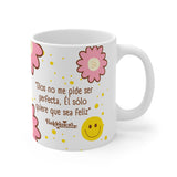 DIOS NO ME QUIERE PERFECTA - MUG