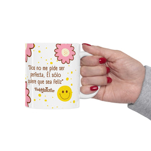 DIOS NO ME QUIERE PERFECTA - MUG